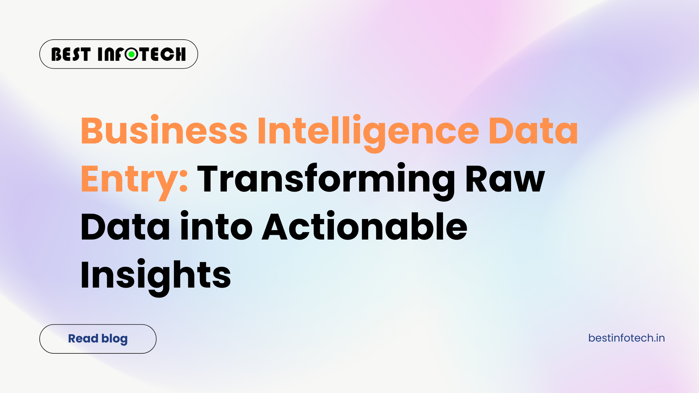 Business Intelligence Data Entry: Transforming Raw Data into Actionable Insights